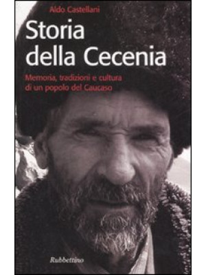 Storia della Cecenia. Memor...