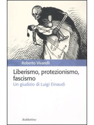 Liberismo, protezionismo, f...
