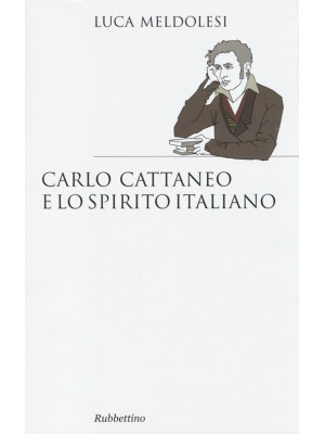 Carlo Cattaneo e lo spirito...