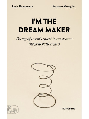 I'm the dream maker. Diary ...