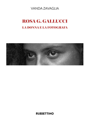 Rosa G. Gallucci. La donna ...