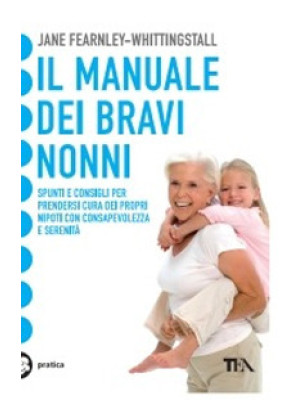 Il manuale dei bravi nonni