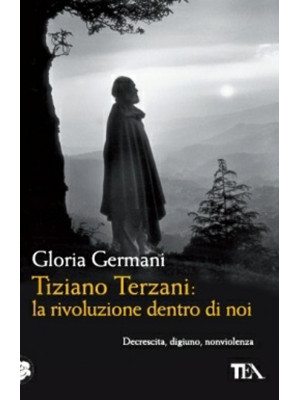 Tiziano Terzani: la rivoluz...