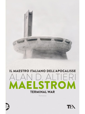 Maelstrom. Terminal war