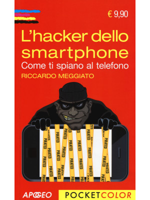 L'hacker dello smartphone. ...