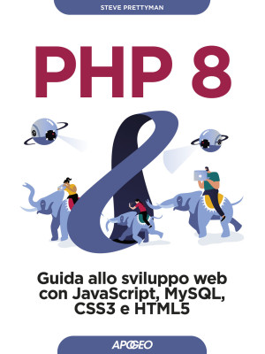 PHP 8. Guida allo sviluppo ...