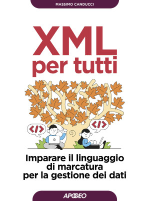XML per tutti. Imparare il ...