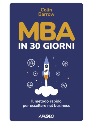 MBA in 30 giorni. Il metodo...
