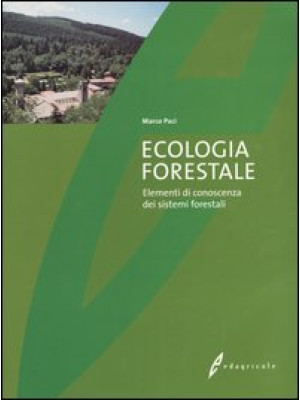 Ecologia forestale. Elementi di conoscenza dei sistemi forestali