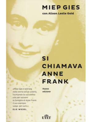 Si chiamava Anne Frank. Con...
