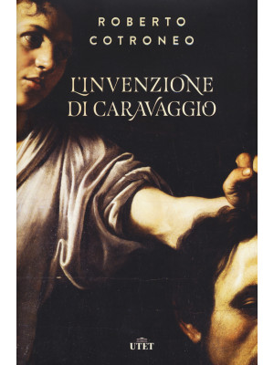 L'invenzione di Caravaggio....