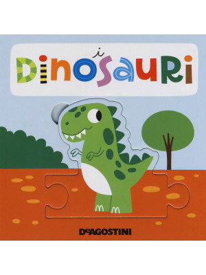 I dinosauri. Libro puzzle. ...