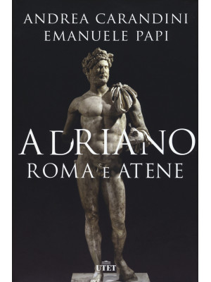 Adriano. Roma e Atene