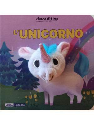 L'unicorno. Ediz. a colori