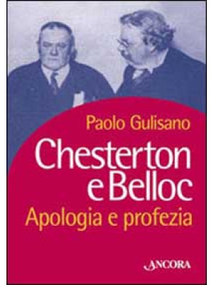 Chesterton e Belloc. Apolog...