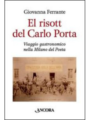 El risott del Carlo Porta. ...