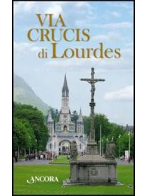 Via Crucis di Lourdes