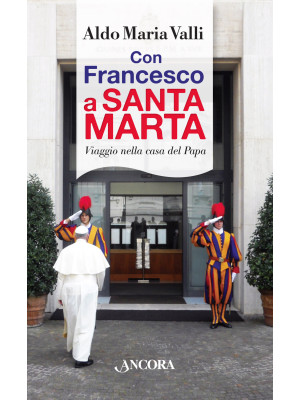 Con Francesco a Santa Marta...