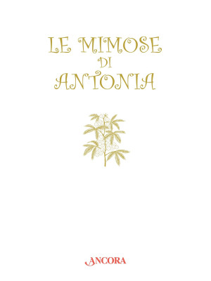 Le mimose di Antonia