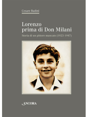 Lorenzo prima di don Milani...