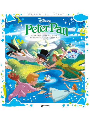 Peter Pan. Il meraviglioso ...