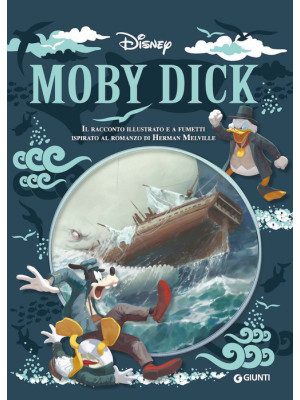 Moby Dick. Il racconto illustrato e a fumetti ispirato al romanzo di Herman Melville