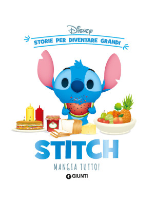 Stitch mangia tutto! Storie...