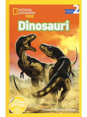Dinosauri. Livello 2. Ediz....