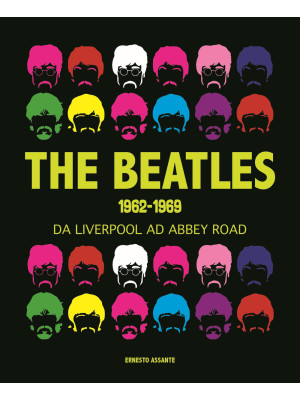 The Beatles 1962-1969. Da L...