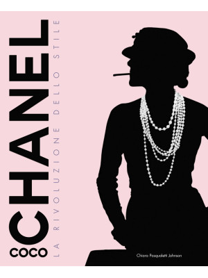 Coco Chanel. La rivoluzione...