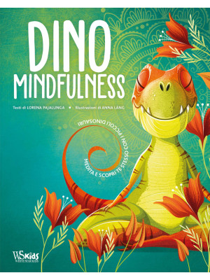 Dino Mindfulness. Medita e ...