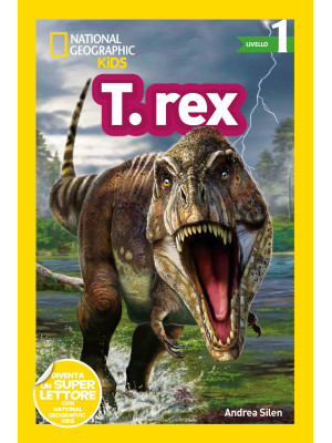 T-Rex. Livello 1. Diventa u...