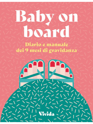 Baby on board. Diario e man...