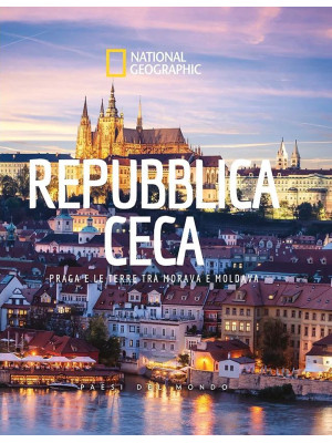 Repubblica Ceca. Praga e le...
