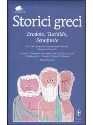 Storici greci. Erodoto, Tuc...