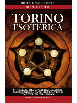 Torino esoterica. Un itiner...