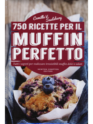 750 ricette per il muffin p...