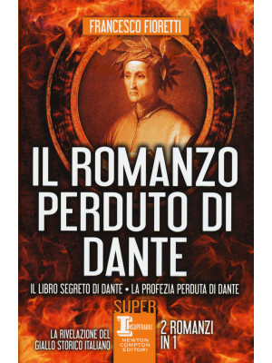 Il romanzo perduto di Dante...