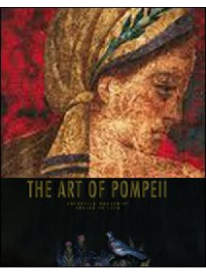 The art of Pompeii. Ediz. i...