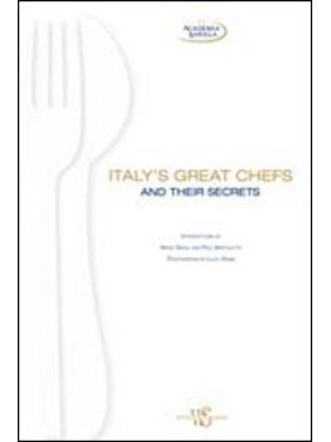 Italy's great chefs and the...
