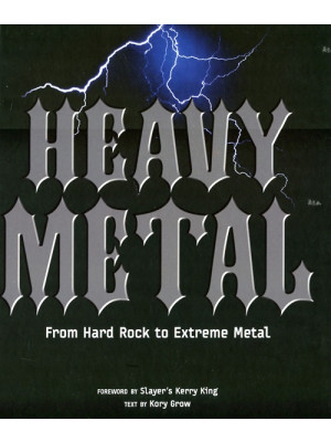 Heavy metal. From Hard Rock...