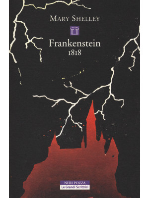 Frankenstein 1818. Ediz. in...