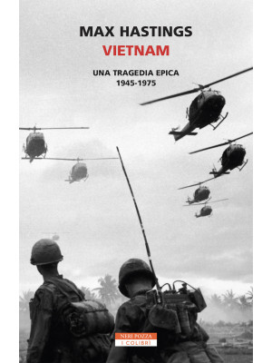 Vietnam. Una tragedia epica...