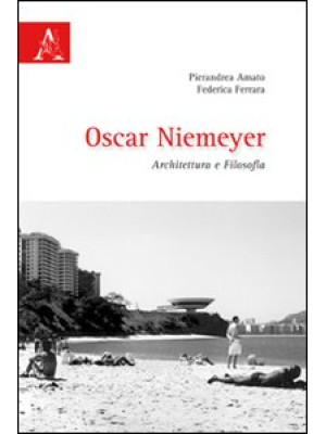 Oscar Niemeyer. Architettur...