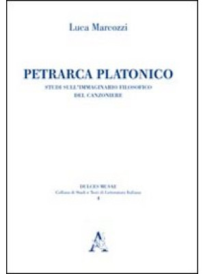 Petrarca platonico. Studi s...