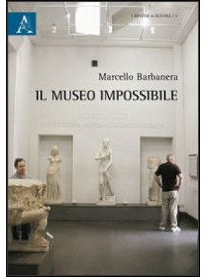 Il museo impossibile