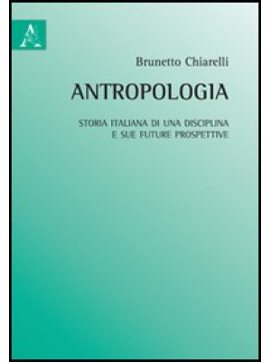 Antropologia. Storia italia...