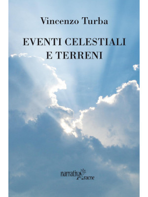 Eventi celestiali e terreni