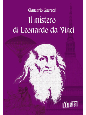 Il mistero di Leonardo da V...