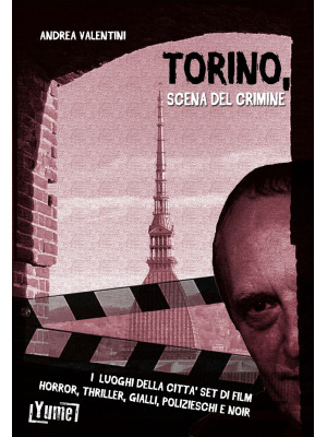 Torino. Scena del crimine